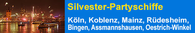 Silvester-Partyschiffe Köln, Koblenz, Mainz, Rüdesheim, Bingen, Assmannshausen, Oestrich-Winkel